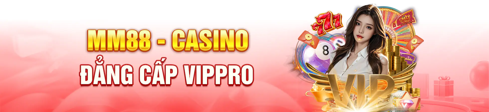 MM88 Casino đẳng cấp Vippro 1